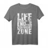 Life Begins At The End Of Your Comfort Zone T-Shirt – Motivierende Fitness- und Persönlichkeitsentwicklungs-Bekleidung für Kraftsport & Muskelaufbau