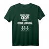 Tag Ohne Chor? Unmöglich! Lustiges Chorleiter & Sänger T-Shirt – Perfektes Geschenk für Weihnachten, Geburtstag & Valentinstag