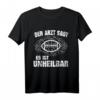 Lustiges American Football Geschenk für Football Spieler T-Shirt – Humorvolles Shirt für Quarterbacks, Trainer & Fans zu Geburtstag & Weihnachten