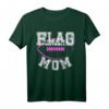 Flag Football Mom T-Shirt für Mütter - Unterstütze dein Kind im Sport mit stylischem Football Design
