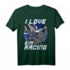 I Love Sim Racing T-Shirt – Autorennen, Rennsimulation, E-Sport & Gaming Geschenk für Rennfahrer und Sim-Racer