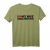I Love My Hot Girlfriend Shirt - Romantisches Valentinstag T-Shirt für Verliebte mit Herz