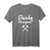 Danke Kumpel - Gelsenkirchen Schalke Bergmann T-Shirt - Perfektes Geschenk für Ruhrgebiet Fans, Bergleute & Kumpel