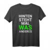 Hinten steht mal was anderes T-Shirt – Lustiges Spruchshirt für Party, Geburtstag & Weihnachten