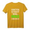 Hinten steht mal was anderes T-Shirt – Lustiges Spruchshirt für Party, Geburtstag & Weihnachten