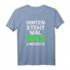 Hinten steht mal was anderes T-Shirt – Lustiges Spruchshirt für Party, Geburtstag & Weihnachten
