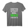 Hinten steht mal was anderes T-Shirt – Lustiges Spruchshirt für Party, Geburtstag & Weihnachten
