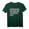 Introverted But Willing To Discuss Cats T-Shirt - Humorous Gift for Cat Lovers on Birthdays & Christmas