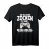 Ein Tag ohne Zocken T-Shirt – Lustiges Gamer T-Shirt für Gaming-Fans, perfekte Geschenkidee für Geburtstag, Weihnachten & mehr