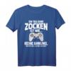 Ein Tag ohne Zocken T-Shirt – Lustiges Gamer T-Shirt für Gaming-Fans, perfekte Geschenkidee für Geburtstag, Weihnachten & mehr