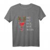 Ho Ho Hol Mir Wein Xmas Weihnachten 2021 T-Shirt – Lustiges Weihnachtsgeschenk für Bierliebhaber, Party & Feier im Winter