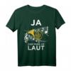Ja das Muss so Laut Hornisten Wald-Horn Blasmusik T-Shirt – Perfektes Geschenk für Hornisten, Blasmusik-Fans & Musikvereinsmitglieder