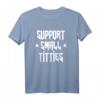 Support Small Titties Festival Rock Edition T-Shirt – Feministisches, humorvolles Party- und Festival-Shirt für Frauen, ideal als Geschenk zum Geburtstag & Valentinstag