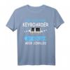 Keyboarder Geschenk Musiker Fun Sprüche Musik Piano Zubehör T-Shirt - Perfektes Geschenk für Bandmitglieder & Musikschüler