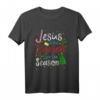 Jesus Is The Reason For The Season Christmas Xmas Gift T-Shirt – Religiöse Weihnachtskleidung für Männer, Frauen, Kinder & Jugendliche