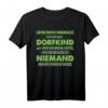 Leg Dich Niemals Mit Einem Dorfkind An T-Shirt – Lustiges Geschenk für Dorfkinder, Landbewohner & Bauern zu Geburtstag & Weihnachten