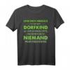 Leg Dich Niemals Mit Einem Dorfkind An T-Shirt – Lustiges Geschenk für Dorfkinder, Landbewohner & Bauern zu Geburtstag & Weihnachten