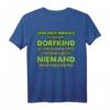 Leg Dich Niemals Mit Einem Dorfkind An T-Shirt – Lustiges Geschenk für Dorfkinder, Landbewohner & Bauern zu Geburtstag & Weihnachten