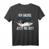 Ich Dackel Jetzt Ins Bett T-Shirt – Lustiges Hundemotiv für Hundeliebhaber & Schlafkomfort