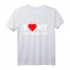 I love my boyfriend T-Shirt - Romantisches Geschenk für den Partner, klassisch geschnitten, doppelt genähter Saum