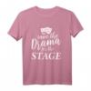 Save The Drama For The Stage T-Shirt für Theater- und Schauspiel-Liebhaber – Perfektes Geschenk für Theaterfans und Performer