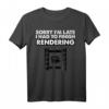Sorry I'm Late Funny Film Making Video Editor Producer T-Shirt – Perfektes Geschenk für Video-Editoren, Filmemacher & Videoproduzenten zu Weihnachten, Geburtstag & mehr