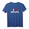 I Love Heart MILFs Day & Mature Women's Funny Shirt – Lustiges Geschenk für Männer, Freunde & Familie zum Valentinstag & Geburtstag
