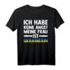 Ich habe keine Angst, meine Frau ist Ukrainerin T-Shirt – Lustiges Support-Shirt für ukrainische Familien & Freunde