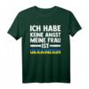 Ich habe keine Angst, meine Frau ist Ukrainerin T-Shirt – Lustiges Support-Shirt für ukrainische Familien & Freunde
