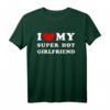 I Love My Super Hot Girlfriend T-Shirt – Humorvolles Vintage Design zum Ausdruck Ihrer Liebe