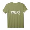 SICK! T-Shirt - Coole Geschenkidee für Kids mit klassischem Schnitt und doppelt genähtem Saum