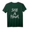 Korn ist immer noch ein Freak T-Shirt - Official Korn Merchandise, klassisch geschnitten, doppelt genähter Saum