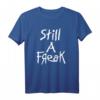 Korn ist immer noch ein Freak T-Shirt - Official Korn Merchandise, klassisch geschnitten, doppelt genähter Saum