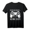 Gamer Esports Computerspiel Videospiel Zocker Geschenk T-Shirt mit lustigem Spruch - Perfekt für Lan Parties, Nerds und Konsolenspieler