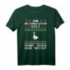 Witziges Weihnachtsgans T-Shirt mit Spruch 'Gans oder gar nicht' – Lustiges Weihnachtsoutfit für Gänseliebhaber und Festtagsfreunde