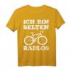 Ich Bin Selten Radlos - Lustiges Fahrradfahrer T-Shirt für Radliebhaber, E-Bike, Rennrad & Mountainbike Fans