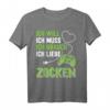 Ich liebe Zocken Gamer T-Shirt - Perfektes Geschenk für Zocker, Gamer und Computerfreaks mit coolem Design