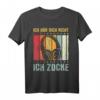 Ich Hör Dich Nicht Ich Zocke - Lustiges Gaming T-Shirt für Gamer, Geburtstagsgeschenk & Videospielparty