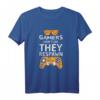 Gamer Don't Die They Respawn Just Sterben Nicht Sie Respawnen T-Shirt - Lustiges Nerd Geschenk für Gamer, Programmierer & Videospiel Fans