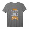 Gamer Don't Die They Respawn Just Sterben Nicht Sie Respawnen T-Shirt - Lustiges Nerd Geschenk für Gamer, Programmierer & Videospiel Fans