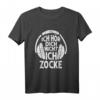 Ich hör dich nicht ich zocke - Lustiges Gaming T-Shirt als Geschenk für Männer, Frauen & Kinder zu Geburtstag, Weihnachten & Co.