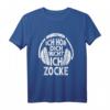 Ich hör dich nicht ich zocke - Lustiges Gaming T-Shirt als Geschenk für Männer, Frauen & Kinder zu Geburtstag, Weihnachten & Co.