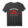 Gamer T-Shirt: Ein Tag Ohne Zocken Warum? Lustiges Geschenk für Gamer, Männer und Jungen – Perfekt für Konsolen, PC, Smartphone & mehr