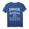 Lustiges 'Dinge, die mich bewegen' Gamer T-Shirt – Perfektes Geschenk für Spieler zu Weihnachten & Geburtstag