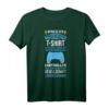 Lustiges Gaming Spruch T-Shirt für Gamer – Perfektes Geschenk für Videospiel- und PC-Enthusiasten, Kinder, Damen & Herren