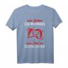 Lustiges Gamer Sprüche T-Shirt für Zocker - Gaming Outfit für Männer & Frauen, perfekt für Partys, Geburtstage & Alltag