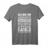 Lustiges Gaming Zocker Spruch T-Shirt - Perfektes Geschenk für Videospieler und Gamer Freunde