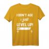 Lustiges Geburtstags- oder Weihnachtsgeschenk für Gamer | I Don't Age I Just Level Up T-Shirt mit EXP-Leiste