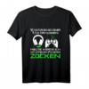 Lustiges Gamer Spruch T-Shirt – Perfektes Design für Zocker und Gaming-Fans, ideal als Geschenk für Gamer und Videospiel-Enthusiasten