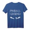 Pinball Legend Retro Flipper T-Shirt für Arcade Gamer & Spielhallen Legenden – Perfektes Geschenk für Pinball Fans und Turnierspieler